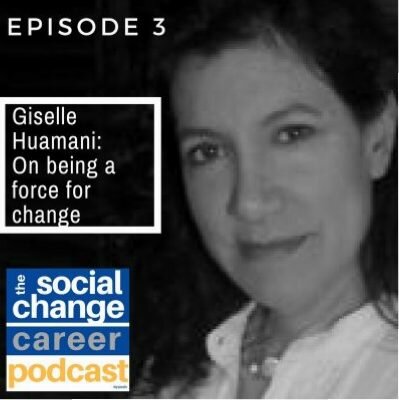 Episode 3 of Season 2 of The Social Change Career Podcast