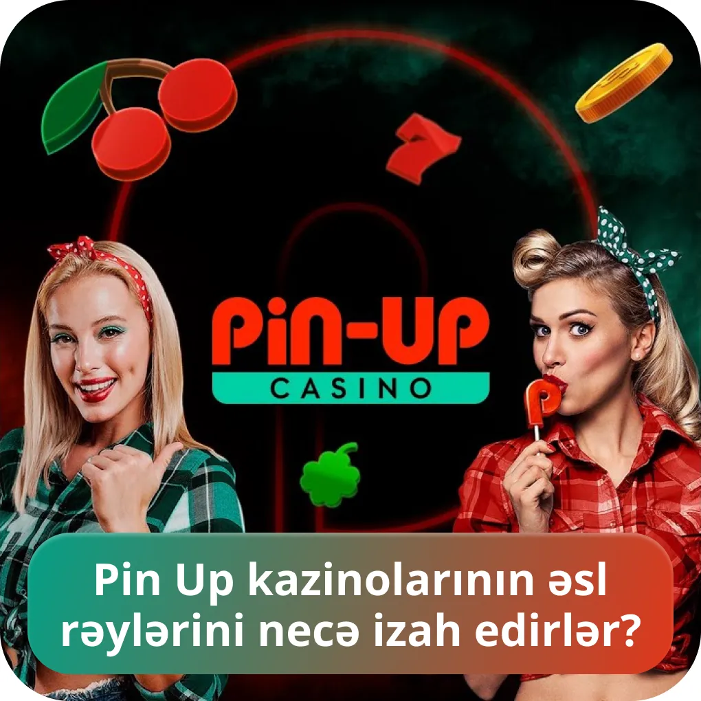 Pin Up kazino qaydaları