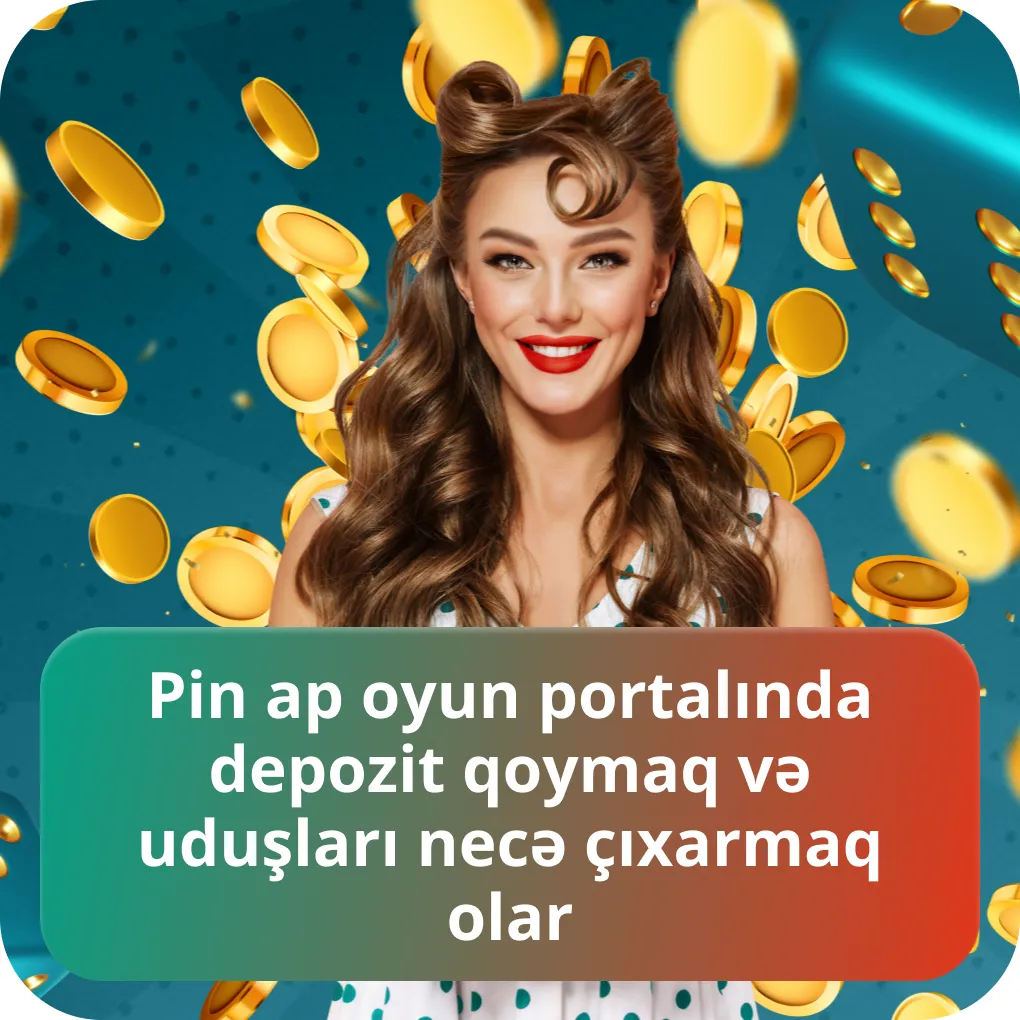 Pin Up pul çıxarmaq